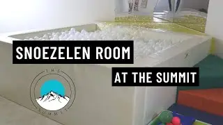 The Summit - Snoezelen Orientation 2022