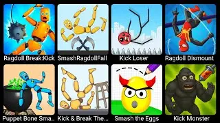 Ragdoll Break: Kick,SmashRagdollFall,Kick Loser,Kick & Break The Ragdoll,Smash the Eggs,Kick Monster