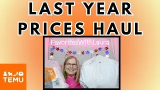 I found Last Year Temu Prices Haul