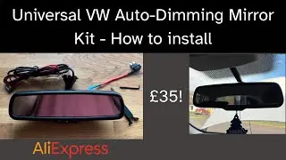 CHEAP Universal VW Auto-Dimming Mirror Kit Installation - How To