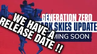 GENERATION ZERO We Have A Release Date For The Dark Skies Update & A First Look At The New Machine !