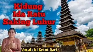 Kidung Ida Ratu Saking Luhur | Kidung Wargasari Versi Negaroa Ni Ketut Dari #kidungwargasari