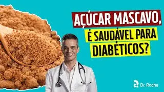 A&ccedil;&uacute;car Mascavo &eacute; Saud&aacute;vel Para Diab&eacute;ticos? 🤤🩸