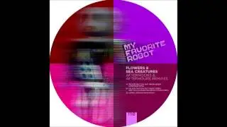 Flowers and Sea Creatures - The Very Next Day feat Wrong Jeremy (Adriatique Remix) [MFR110]