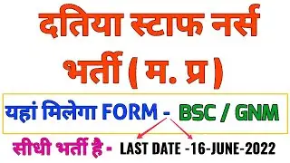 MP STAFF NURSE - GMC DATIA MEDICAL COLLEGE STAFF NURSE VACANCY - POST - 35 + BSC / GNM - APPLY