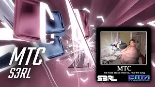 MTC - S3RL | Beat Saber