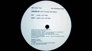 Angelic - Can't Keep Me Silent (Julian D'or UK Mix) [Superstar Recordings 2001]