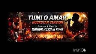 Tumi O Amar &ndash; Rockstar Heart | Monzur Hasan Rifat