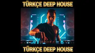 6# Turkish Deep House 2024 -Turkish Deep House #live Set by İzzet Gencer