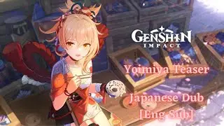Yoimiya Teaser | VA: Kana Ueda, Japanese Dub [Eng Sub on CC] | Genshin Impact
