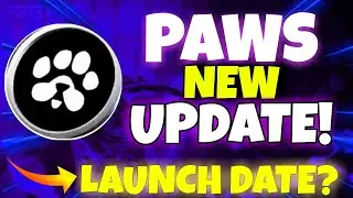 Paws Airdrop Binance Listing Date? Paws Coin New Listing Update | Paws Token New Update