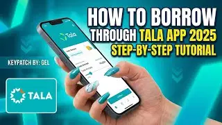 HOW TO BORROW THROUGH TALA APP 2025 STEP-BY-STEP TUTORIAL | KEYPATCH