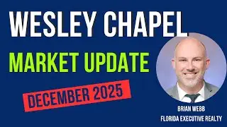 December 2025 Wesley Chapel Real Estate Update - Wesley Chapel Florida