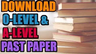 Best Website To download O-Level & A-Level Past Paper For Free