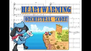 Heartwarming (Orchestral Score) - Pokemon Mystery Dungeon Explorers of Sky