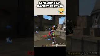 MINI MEME KA PACKET PART 10 🤣 | Gaming Meme Shorts | #Shorts