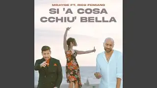 Sì 'a cosa cchiù bella