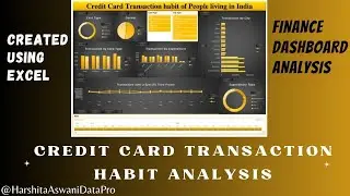 Credit Card Transaction Habits Analysis | Excel Dashboard | Harshita Aswani