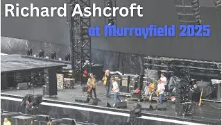 RICHARD ASHCROFT | FULL SET HIGHLIGHTS | OASIS SUPPORT | MURRAYFIELD 2025