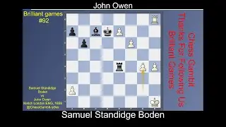Samuel Standidge Boden vs John Owen  #Brilliant games #92