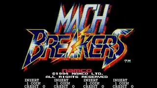 Mach Breakers 【Longplay】