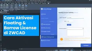 ZWCAD - License 3 - Cara Aktivasi Floating & Borrow License di ZWCAD