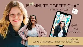 Serial Entrepreneur: Pitching Your Business with Moni Jefferson