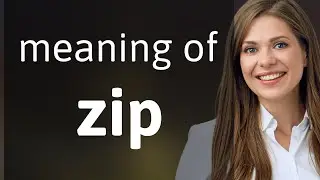 Zip | definition of ZIP