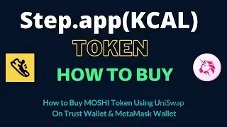How to Buy Step.app Token (KCAL) Using UniSwap On Trust Wallet OR MetaMask Wallet