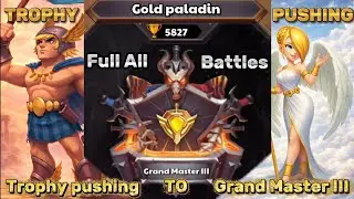 Trophy Pushing to Grand Master 3 | FULL ALL BATTLES, NO CUTS ! | Castle Crush Gameplay