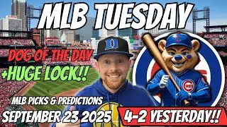 MLB Picks Today Tuesday 9/23/2025 | Free MLB Best bets, Predictions and Player Props