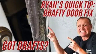Ryan's Quick Tip:  Drafty Door Fix