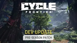 Dev Update - Pre-Season Patch