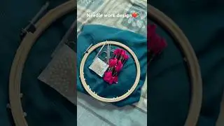 needle work design❤️ #shorts #viral #youtubeshorts #fashiontrends #threads #embroidery #needlework