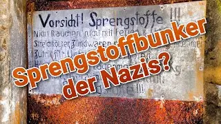 LostPlace | Sprengstoffbunker der Nazis? | Urbex Adventure