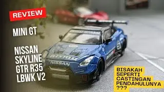 Review Mini gt Nissan skyline GTR R35 v2, bagus tapi sayang....