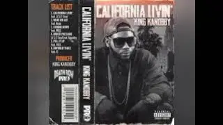 King Kanobby Feat Lil 1/2 Dead - California Livin'