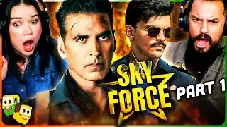 SKY FORCE (Part 1) Movie Reaction! | Akshay Kumar | Sara Ali Khan | Veer Pahariya