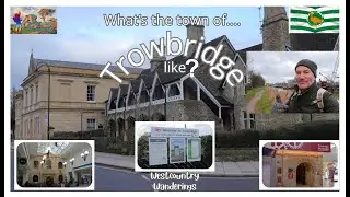 What's the town of Trowbridge like?