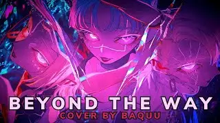 Giga - Beyond the way cover by baquu (歌ってみた)