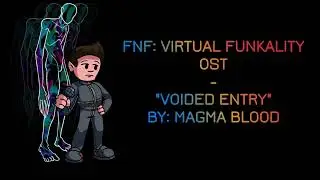 VOIDED ENTRY - Virtual Funkality OST