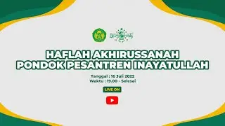 Haflah Akhirussanah Pondok Pesantren Inayatullah
