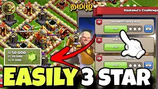 Easily 3 Star Impossible Final - Haaland Challenge 12 in clash of clans tamil