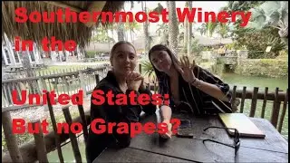 Tropical Fruit Wine? Winery in Homestead, Florida?  Less than an Hour from Miami?