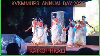 KVKMMUPS ANNUAL DAY 2025 : KAIKOTTIKALI