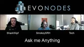 EVONODES AMA LIVE STREAM EDITED