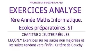 EXERCICES ANALYSE 1ERE ANNEE CHAPITRE2 LEÇON7. SUITES NON MAJOREES OU TENDANDANT VERS L'INFINI