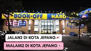 JALAN2 MALAM DI KOTA 🇯🇵(episode 28)
