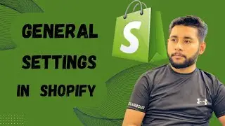 General settings in shopify store (video 28) #ecommece #shopify #business #subscribe