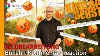 Bildbearbeitung = Betrügen?! - 💩 Kommentar Reaction  / Skylum Aperty 📷 Krolop&Gerst